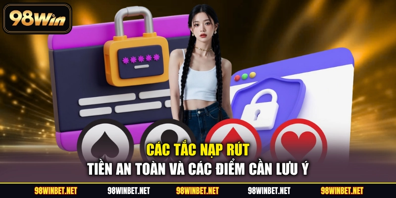 Điều Khoản Điều Kiện 98WIN - Bộ Quy Tắc Hoạt Động Chung