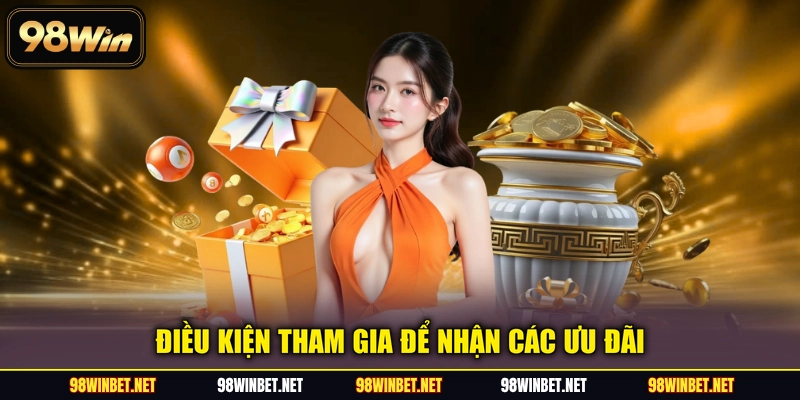 Ưu Đãi Casino, Nổ Hũ, Bắn Cá - Ưu đãi VIP Tại 98WIN