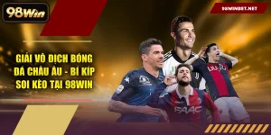 98WIN | Nhà Cái #1 2026 | Thể Thao, Nổ Hũ, Casino 24/7
