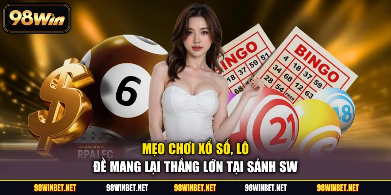SW Xổ Số - Quay Thưởng Hiện Đại Hàng Đầu Thị Trường 2026
