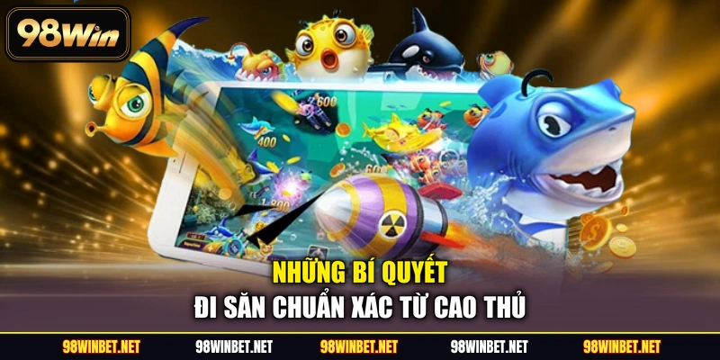 Bắn Cá 98WIN - Thế Giới Đại Dương Trực Tuyến Đỉnh Cao