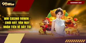 Blog Cá Cược 98WIN – Bí Kíp Soi Kèo & Kinh Nghiệm Bất Bại